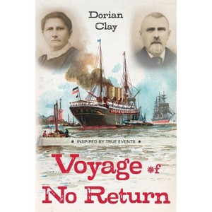 Voyage of No Return - by  Dorian Clay (Paperback) - 1 of 1