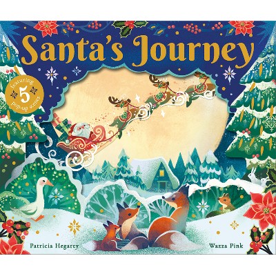 Santa's Journey - by  Patricia Hegarty (Hardcover)