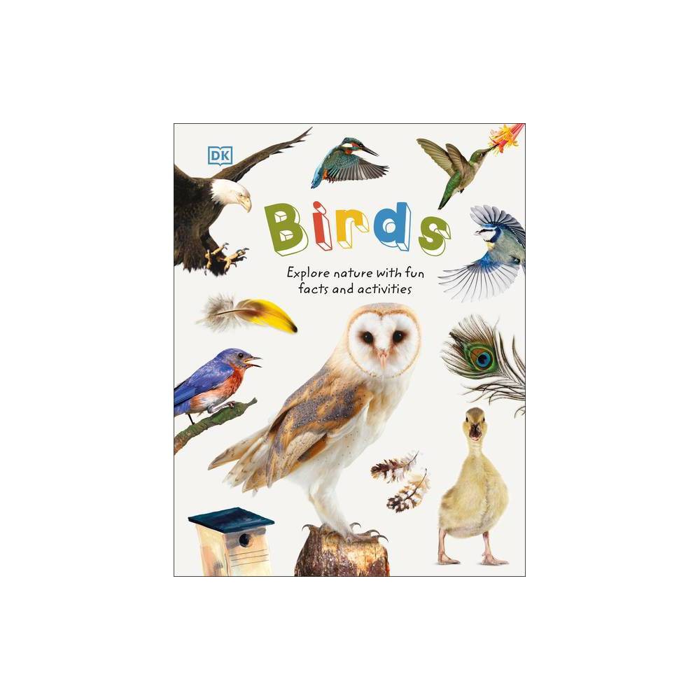 ISBN 9781465457578 product image for Birds - (Nature Explorers) by DK (Hardcover) | upcitemdb.com