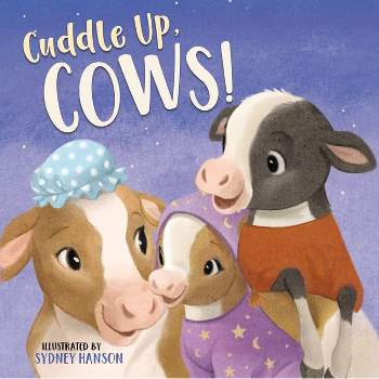 Cuddle Up, Cows! - (Bedtime Barn) by  Thomas Nelson (Board Book)