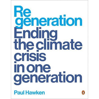 Regeneration - by  Paul Hawken (Paperback)