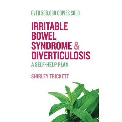 Irritable Bowel Syndrome and Diverticulosis - by  Shirley Trickett (Paperback)