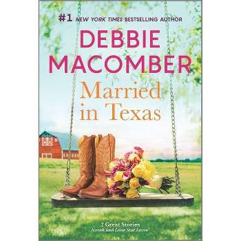 Married in Texas - by  Debbie Macomber (Paperback)