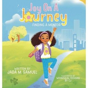 Joy On A Journey - by  Jada M Samuel (Hardcover) - 1 of 1