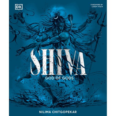 Shiva - by  Nilima Chitgopekar (Hardcover)