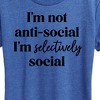 Women's - Instant Message - Not Anti Social Selectively Social Short Sleeve Graphic T-Shirt - 2 of 4