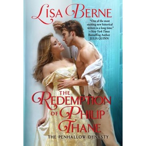 The Redemption of Philip Thane - (Penhallow Dynasty) by  Lisa Berne (Paperback) - 1 of 1