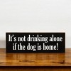 Slickblue Funny Dog & Drinking Sign, 3.5x10 Rustic Knotty Pine Wood Plaque, Wall or Shelf Décor, Multiple Colors - 3 of 3