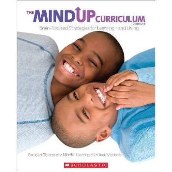 The the Mindup Curriculum: Grades 3-5 - by  The Hawn Foundation (Paperback)