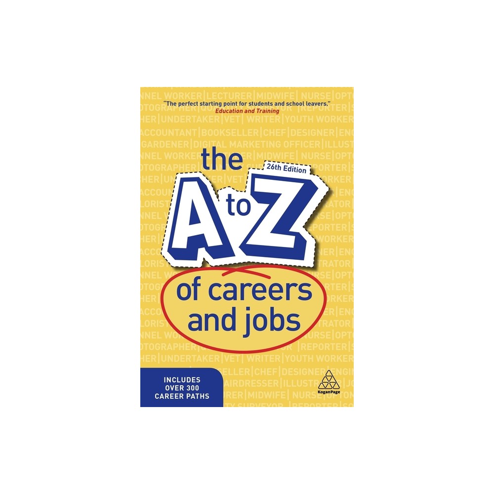 The A-Z of Careers and Jobs - 26th Edition by Kogan Page Editorial (Paperback)