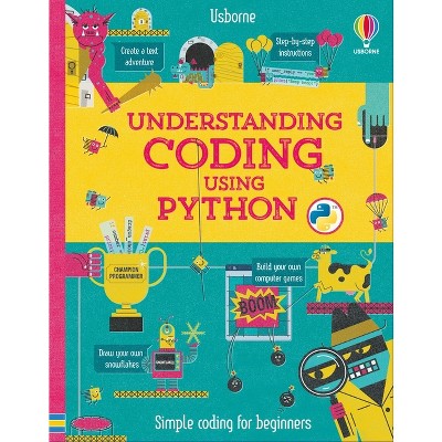 Understanding Coding Using Python - By Louie Stowell (spiral Bound ...