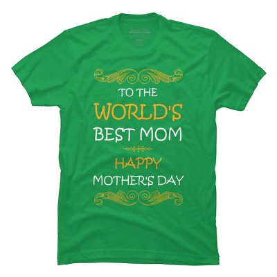 Men's Design By Humans Happy Mother's Day World's Best Mom By tmsarts T-Shirt