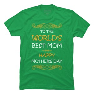 Men's Design By Humans Happy Mother's Day World's Best Mom By tmsarts T-Shirt - 1 of 2