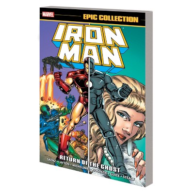 Iron Man Epic Collection: Return of the Ghost [New Printing] - by  Bob Layton & Marvel Various (Paperback)