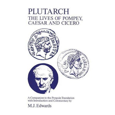 Plutarch - (Classical Studies) by  M J Edwards & Plutarch (Paperback)