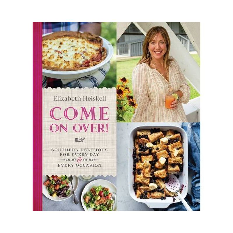 Come on Over! - by  Elizabeth Heiskell (Hardcover), 1 of 2