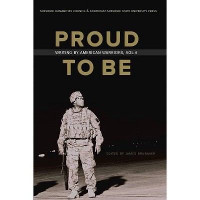 Proud to Be - by  James Brubaker (Paperback)