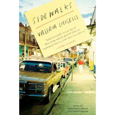 Sidewalks - by  Valeria Luiselli (Paperback)