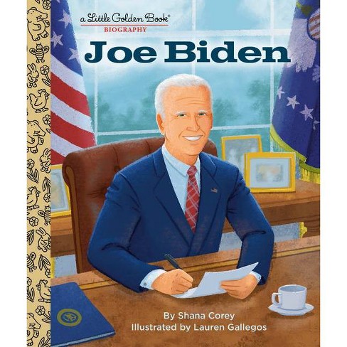 Joe Biden: A Little Golden Book Biography - by  Shana Corey (Hardcover) - image 1 of 1