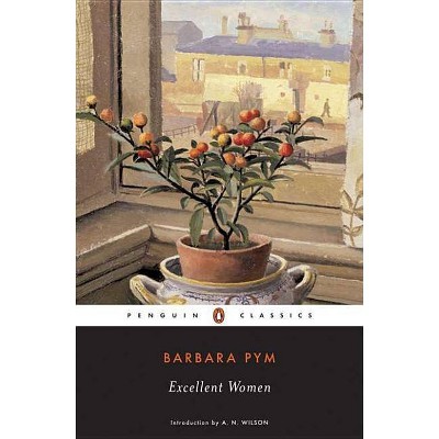 Excellent Women - by  Barbara Pym (Paperback)