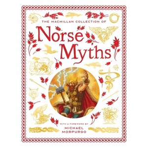 The MacMillan Collection of Norse Myths - by  MacMillan Children's Books (Hardcover) - 1 of 1