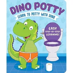Dino Potty: Learn to Potty Wit - by  Sara Conway (Board Book)