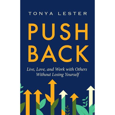 Push Back - by  Tonya Lester (Paperback)