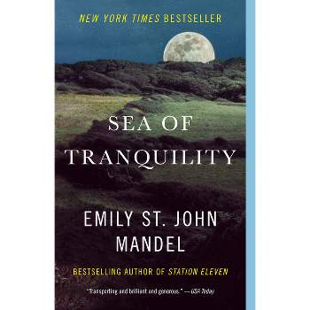 Sea of Tranquility - by Emily St John Mandel