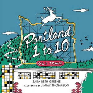 Portland 1 to 10 - (City 1 to 10) by  Sara Beth Greene (Board Book) - 1 of 1