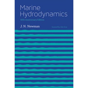 Marine Hydrodynamics, 40th anniversary edition - by  J N Newman (Paperback) - 1 of 1