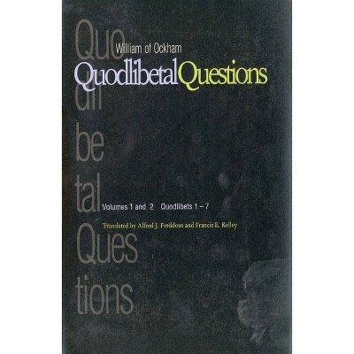 Quodlibetal Questions - (Yale Library of Medieval Philosophy) by  William of Ockham (Paperback)