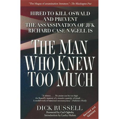 The Man Who Knew Too Much - 2nd Edition by  Dick Russell (Paperback)