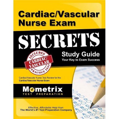 Cardiac/Vascular Nurse Exam Secrets - by  Cardiac/Vascular Nurse Exam Secrets Test Prep (Paperback)