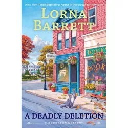 A Deadly Deletion - (Booktown Mystery) by Lorna Barrett