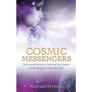 Cosmic Messengers - by  Elizabeth Peru (Paperback) - 1 of 1