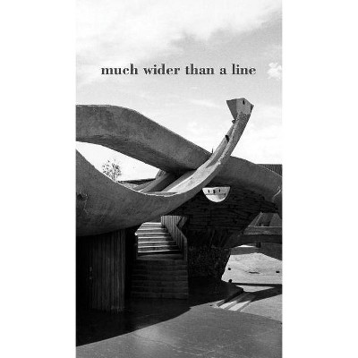 Much Wider Than a Line - (Paperback)