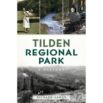 Tilden Regional Park - by  Richard Langs (Paperback)