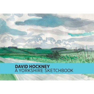 David Hockney: A Yorkshire Sketchbook - (Hardcover)