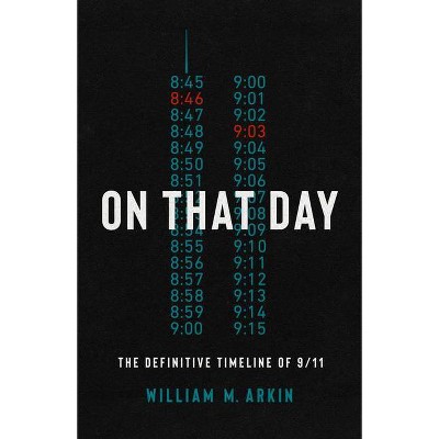 On That Day - by  William M Arkin (Paperback)