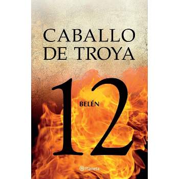 Caballo de Troya 12: Belén / Trojan Horse 12: Belen - by  J J Benítez (Paperback)
