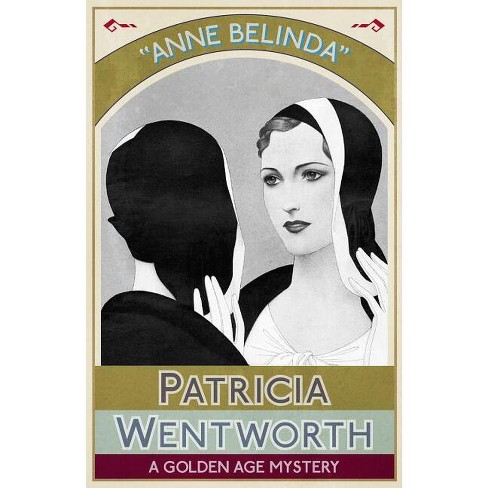 Anne Belinda - by  Patricia Wentworth (Paperback) - image 1 of 1