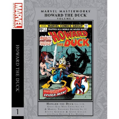 Marvel Masterworks: Howard the Duck Vol. 1 - by  Steve Gerber & Frank Brunner (Hardcover)