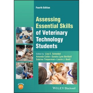 Assessing Essential Skills of Veterinary Technology Students - 4th Edition (Paperback) - 1 of 1