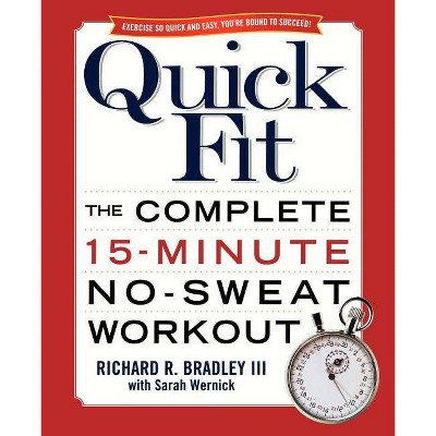 Quick Fit - by  Richard Bradley (Paperback)