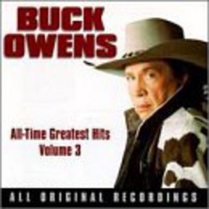 Buck Owens - Greatest Hits 3 (CD) - 1 of 1