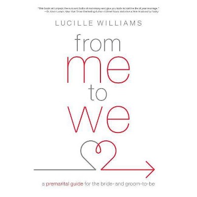 From Me to We - by  Lucille Williams (Paperback)