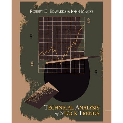 Technical Analysis of Stock Trends - by  Robert D Edwards & John Magee (Paperback)