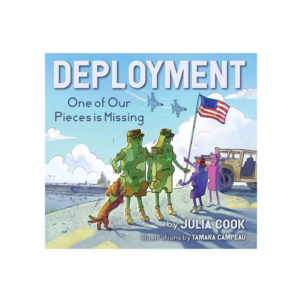 Deployment - by Julia Cook (Paperback)