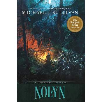 Nolyn - (The Rise and Fall) by Michael J Sullivan