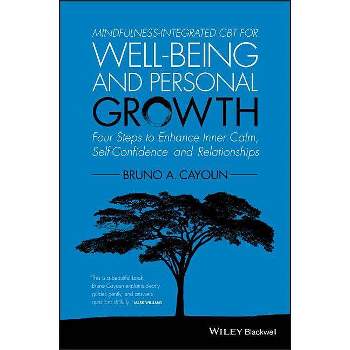 Mindfulness-Integrated CBT for Well-Being and Personal Growth - by  Bruno A Cayoun (Paperback)